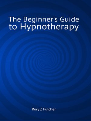 cover image of The Beginner's Guide to Hypnotherapy